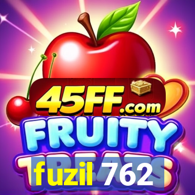 fuzil 762